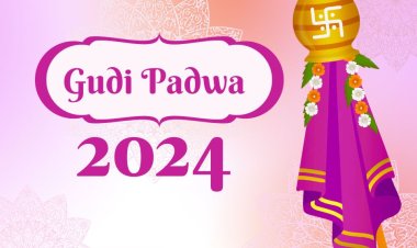 Gudi Padwa 2024 : गुड़ी पड़वा कब है ? गुड़ी पड़वा का महत्व और पूजा विधि