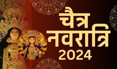 Chaitra Navratri 2024 Date : चैत्र नवरात्रि कब है (Chaitra Navratri kab hai), चैत्र नवरात्रि घटस्थापना मुहूर्त,  कैलेंडर...