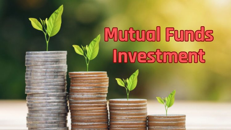 Mutaul Funds Investment: म्यूचुअल फंड में अच्छा रिटर्न के लिये इन बातों का रखें ध्यान 