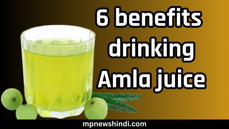 6 benefits of drinking Amla juice