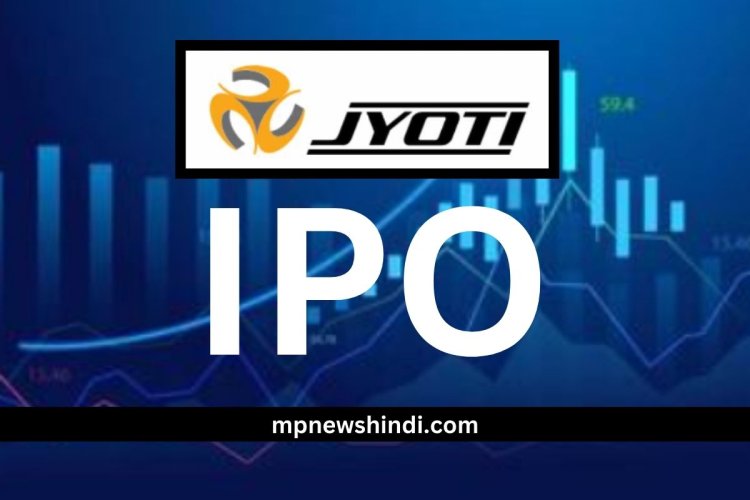  Jyoti CNC Automation IPO full Details in Hindi : ज्योति सीएनसी ऑटोमेशन के आईपीओ के बारें में