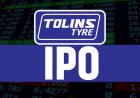 Tollins Tyres IPO : टॉलिन्स टायर्स कंपनी का रहा हैं IPO, निवेश सें पहले जान ले ये बातें 